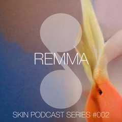 SKIN #002 Remma