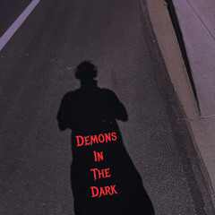 Demons in the Dark