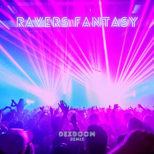 Manian - Ravers Fantasy (DexDoom Remix)   EDM HyperTechno