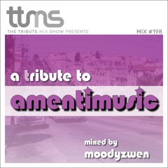 #198 - A Tribute To Amenti Music - mixed by Moodyzwen