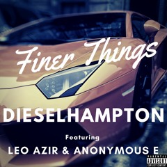 FINER THINGS F./ Leo Azir