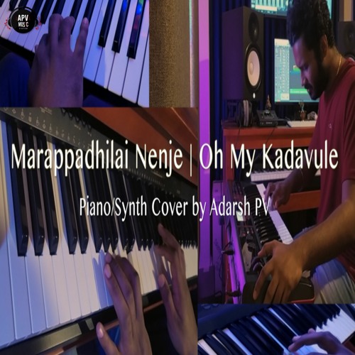 Marappadhilai Nenje - Oh My Kadavule (Piano/Synth Cover)