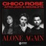 Chico Rose Feat Afrojack & Mougleta - Alone Again (Alomax Remix)