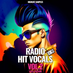 HighLife Samples - Radio Hits Vocals Vol.2 Male Edition