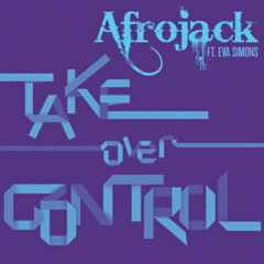 Take Over Control -  Afrojack(Settergren remix)