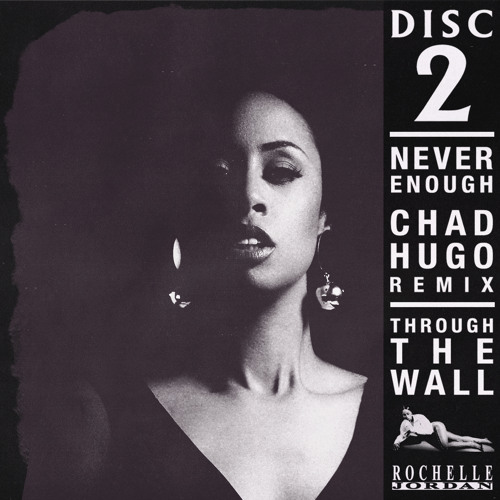 Never Enough (Chad Hugo Remix)