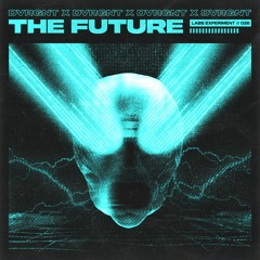 DVRGNT- THE FUTURE
