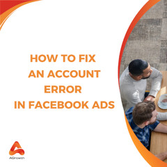 How to Fix Facebook Ads Account Errors