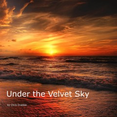 Under The Velvet Sky