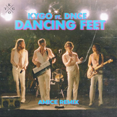 Kygo Feat DNCE - Dancing Feet (Amice Remix)