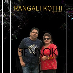 Amar Arshi X Sudesh Kumar - Rangli Kothi (Sevaqk Remix)