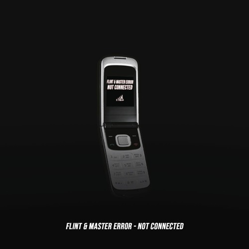 Not Connected (Ft. Master Error)