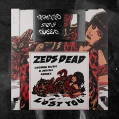 Zeds Dead - Lost You (Decker Rush x Juush Remix) [FREE DOWNLOAD]