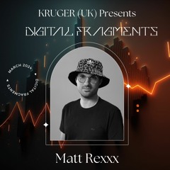 Digital Fragments Ep. 031 - DSR Digital Takeover | Matt Rexxx (Guest Mix)