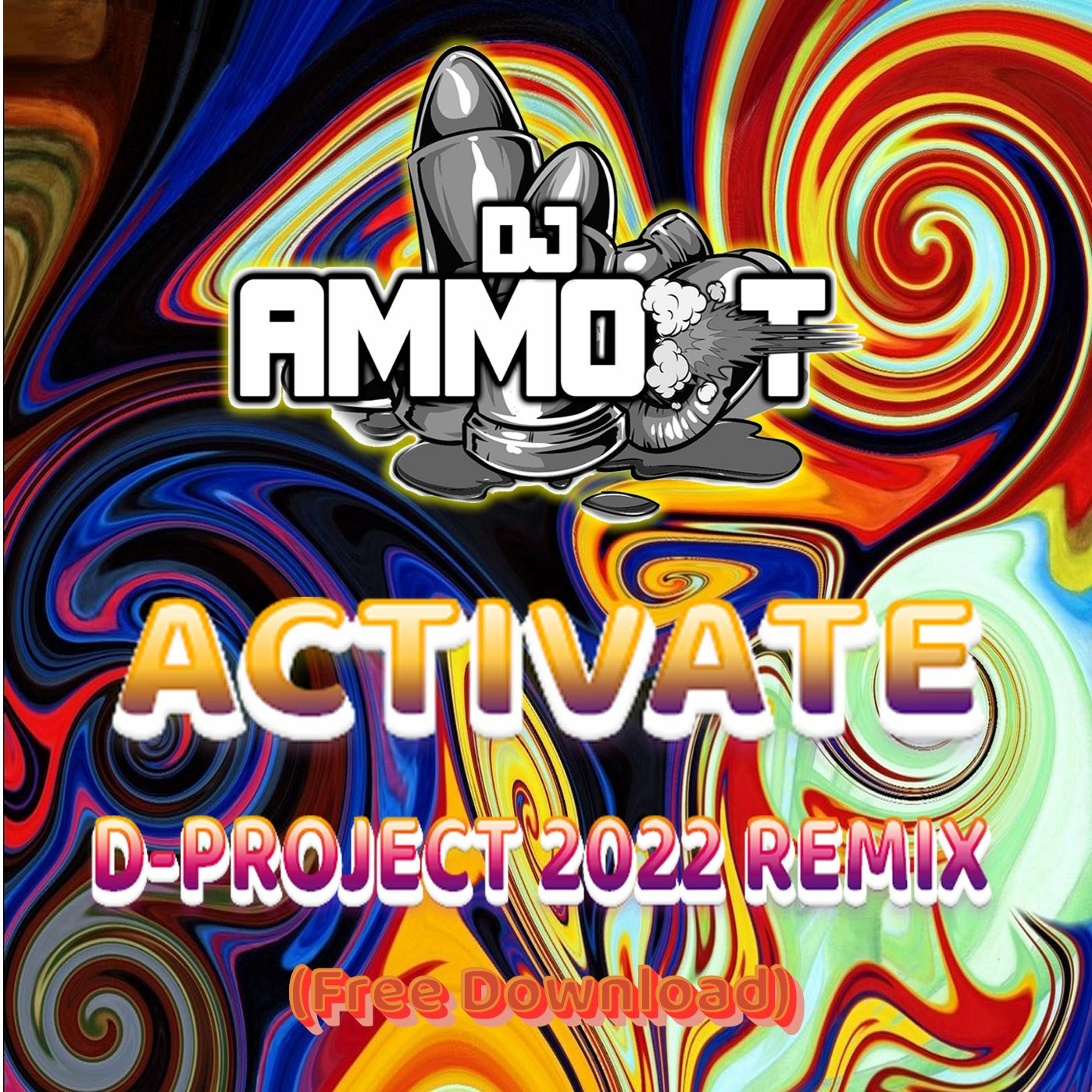 AMMO - T - ACTIVATE - D - PROJECT 2022 REMAKE - FREE DOWNLOAD episode artwork