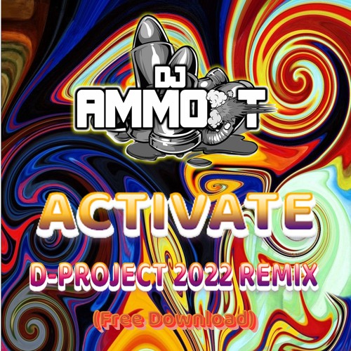AMMO - T - ACTIVATE - D - PROJECT 2022 REMAKE - FREE DOWNLOAD