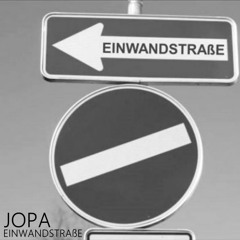 Einwandstraße - Jopa