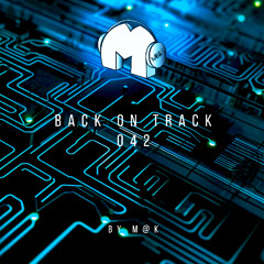Back On Track 042