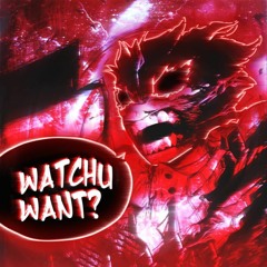 WATCHU WANT? Ft. WHYTYLXR & NIKKO [prod. timor]