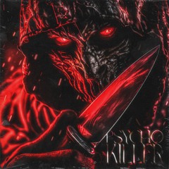 PSYCHO KILLER