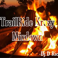 TRAILRIDE KRAZY PreGame
