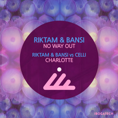 Riktam & Bansi - No Way Out (Original Mix)