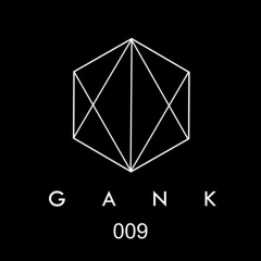 GANK 009 - Podcast by GONZO - Salt in my Soul
