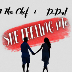 She Feeling Me and D-Dub | made on the Rapchat app (prod. by prodlrbeats)