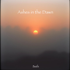 Ashes in the Dawn (Beth)