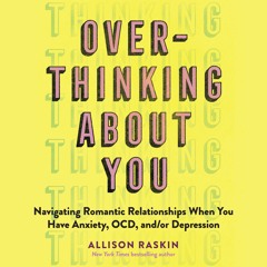 Overthinking About You by Allison Raskin Read by Allison Raskin - Audiobook Excerpt