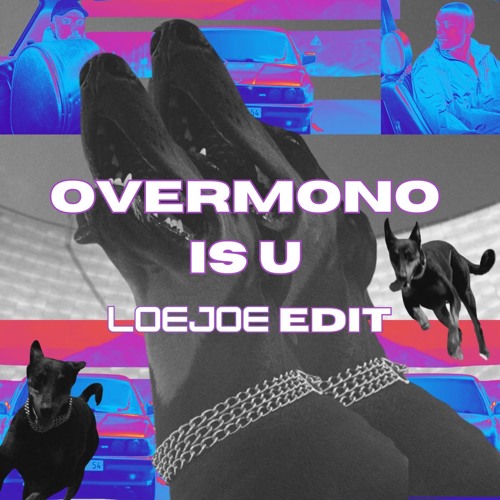 Overmono - Is U (LoeJoe Edit)