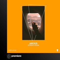 Premiere: Roman Adam - Arous (Original Mix) - Verflixt Music