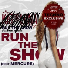 Kat De Luna feat. Busta Rhymes - Run The Show (MERCURE Techno Edit)