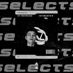 MO7 Selects 12 - Mixed by 1N.