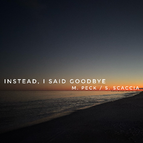 Instead, I said goodbye