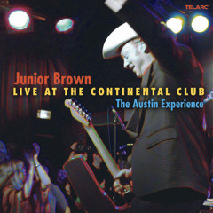 Highway Patrol (Live At The Continental Club, Austin, TX / April 3 & 4, 2005)