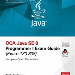 Get KINDLE PDF EBOOK EPUB OCA Java SE 8 Programmer I Exam Guide (Exams 1Z0-808) by  K