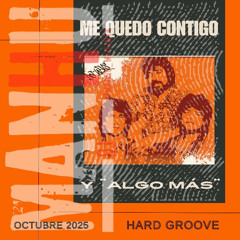 Me Quedo Contigo y ¨Algo Mas¨ - Mashup - (Manhu)