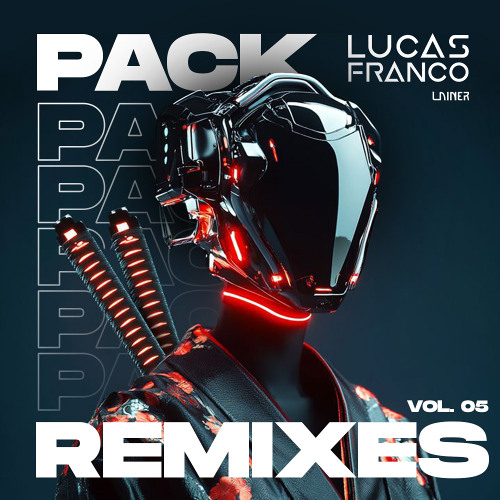 Pack Remixes Vol. 05 (Lucas Franco Teaser)