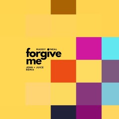 Maddy O’neal - Forgive Me (Jenn + Juice remix)