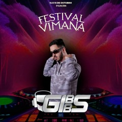 Gibbs - VIMANA FESTIVAL #VimanaDJContest
