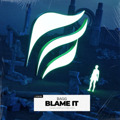 BAGG - BLAME IT