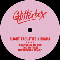 Flight Facilities & DRAMA - Dancing On My Own (The Brothers Macklovitch Remix) [Preview Clip - Out 26th Sept]