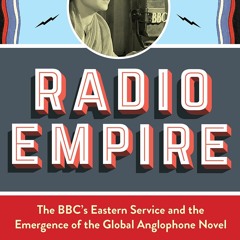PDF✔read❤online Radio Empire: The BBC s Eastern Service and the Emergence of the Global Angloph