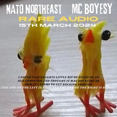 NATO NORTHEAST x MC Boyesy (Rare Audio) [15th march 2024]