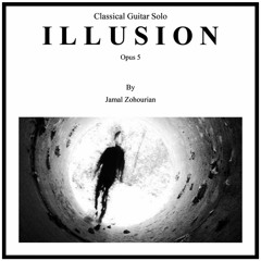I L L U S I O N - Classical Guitar Solo