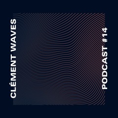 clement waves podcast #14