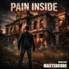 Pain Inside (Makina Mix)