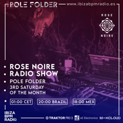 Rose Noire Episode 7 - Ibiza BPM Radio