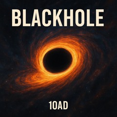 10AD - BLACK HOLE (PL8LIST EXCLUSIVE)